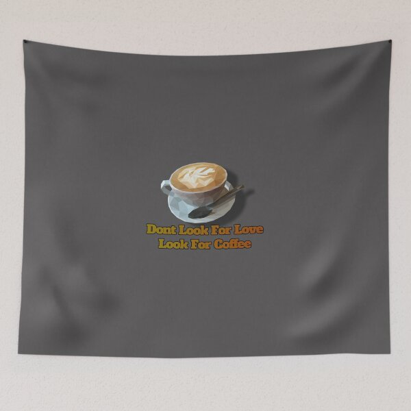 Item preview, dont look for love look for coffee Classic T-Shirt designed and sold by alibaba-coffe.