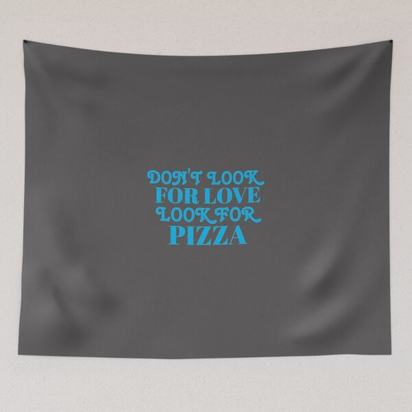 Item preview, Don't Look For Love Look For Pizza Classic T-Shirt designed and sold by alibaba-coffe.