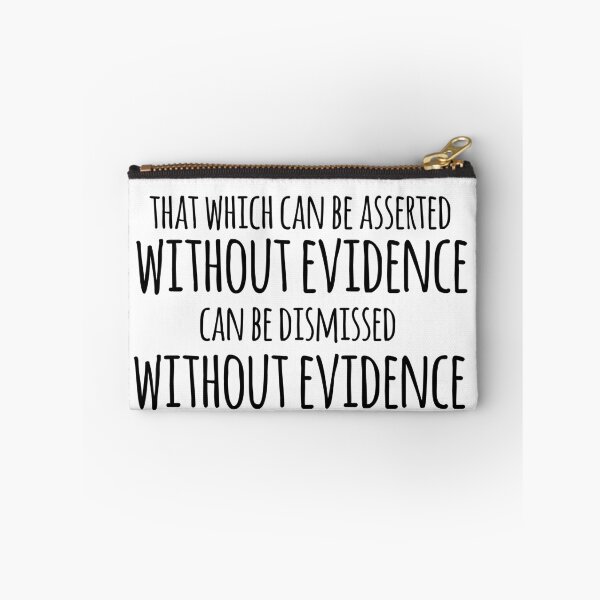 Item preview, Christopher Hitchens quote- that which can be asserted without evidence can be dismissed without evidence  designed and sold by emcazalet.