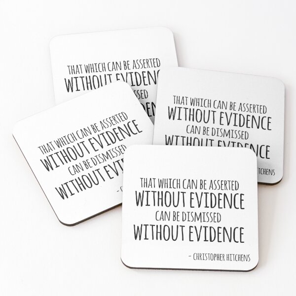 Item preview, Christopher Hitchens quote- that which can be asserted without evidence can be dismissed without evidence  designed and sold by emcazalet.