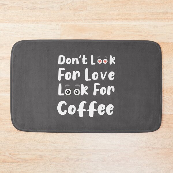 Item preview, Dont Look For Love Look For Coffee Essential T-Shirt designed and sold by alibaba-coffe.