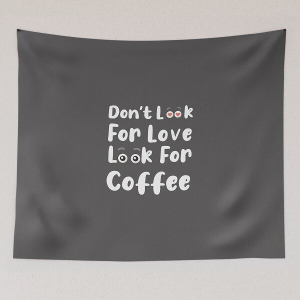 Item preview, Dont Look For Love Look For Coffee Essential T-Shirt designed and sold by alibaba-coffe.