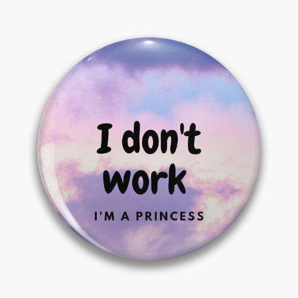 Item preview, ¡No trabajo, soy una princesa! designed and sold by DesignWithNeza.