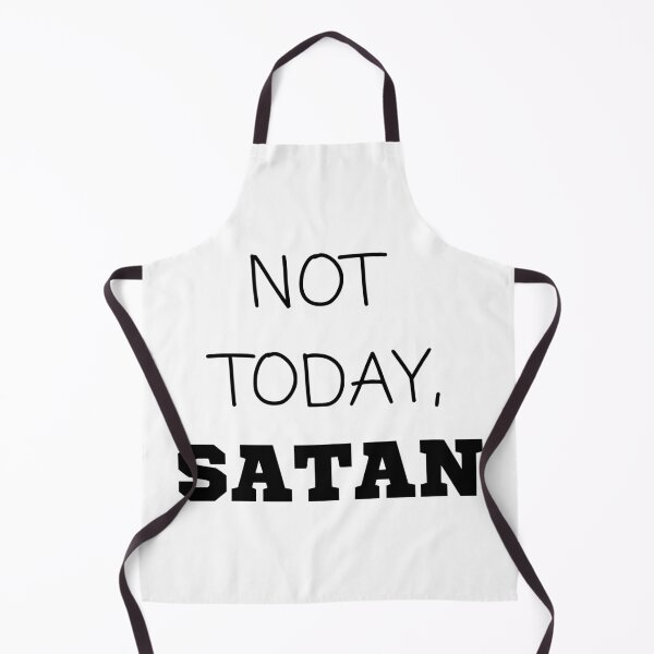 Artikelvorschau, Not Today, Satan entworfen und verkauft von OMdesigns93.
