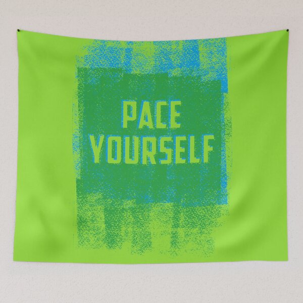 Item preview, Pace Yourself designed and sold by ScottyWalters.