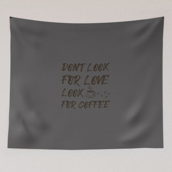 Item preview, Dont Look For Love Look For Coffee Classic T-Shirt designed and sold by alibaba-coffe.
