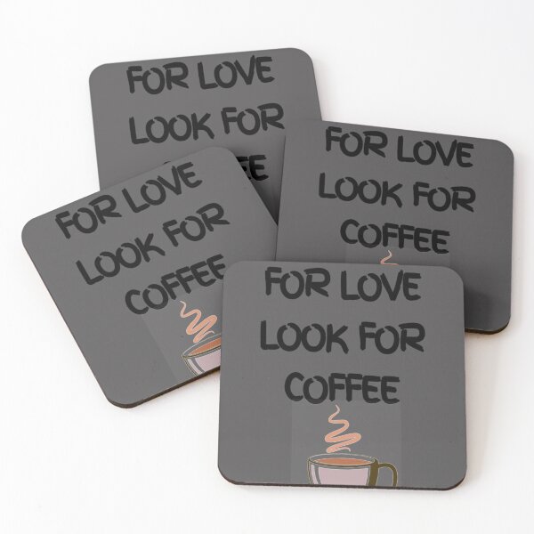 Item preview, Don't look for love look for coffee coffee lovers  Essential T-Shirt designed and sold by alibaba-coffe.