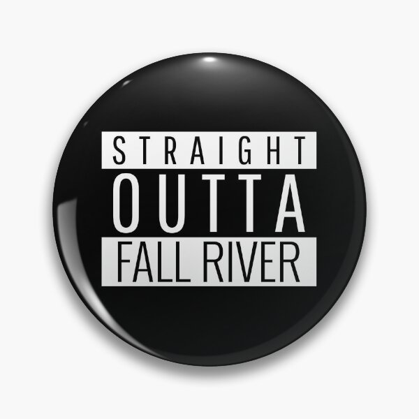 Item preview, Straight Outta Fall River Massachusetts  designed and sold by Teelogic.