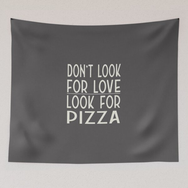 Item preview, Don't Look For Love Look For Pizza Classic T-Shirt designed and sold by alibaba-coffe.