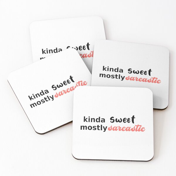 Item preview, kinda sweet mostly sarcastic funny sassy sarcasm quote designed and sold by mikrocosmox.