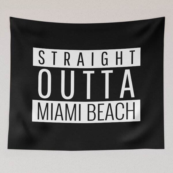Item preview, Straight Outta Miami Beach Florida  designed and sold by Teelogic.