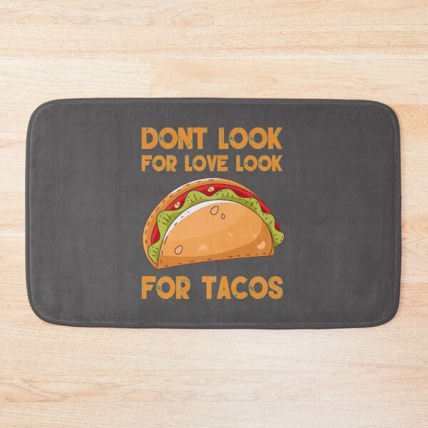 Item preview, Don't Look For Love Look For Tacos Classic T-Shirt designed and sold by alibaba-coffe.