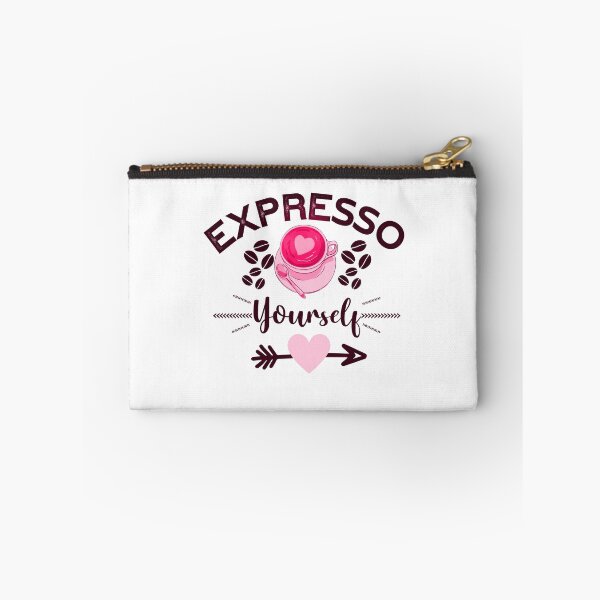 Item preview, EXPRESSO YOURSELF, COFFEE LOVERS designed and sold by wildwhimsical.