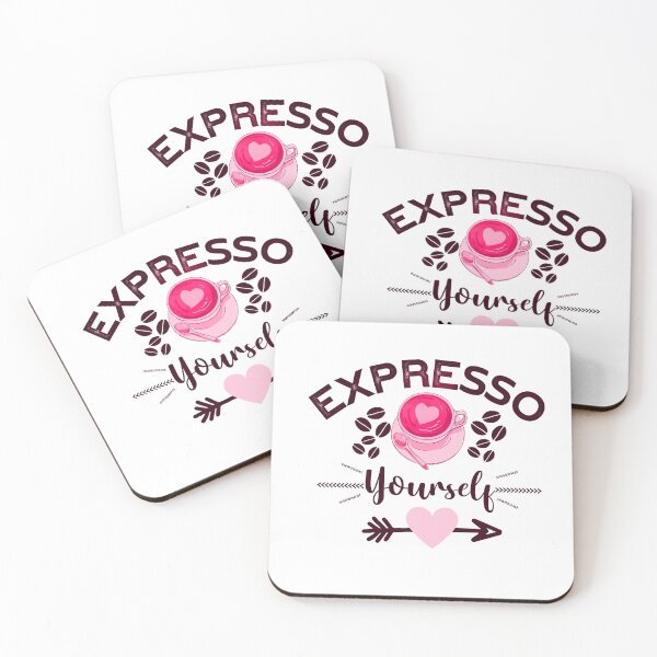 Item preview, EXPRESSO YOURSELF, COFFEE LOVERS designed and sold by wildwhimsical.