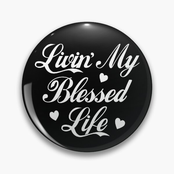 Item preview, Livin' My Blessed Life, Positive Inspirational Hearts Graphic designed and sold by 4wordsmovement.