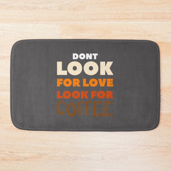 Item preview, Dont Look For Love Look For Coffee Classic T-Shirt designed and sold by alibaba-coffe.