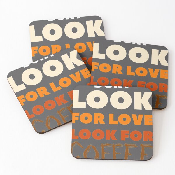 Item preview, Dont Look For Love Look For Coffee Classic T-Shirt designed and sold by alibaba-coffe.