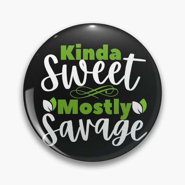 Item preview, kinda sweet mostly sarcastic designed and sold by dogcuddleralert.
