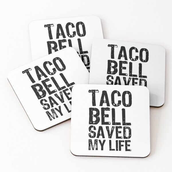 Item preview, Taco Bell Saved My Life designed and sold by The "I Love Everything" Shop.