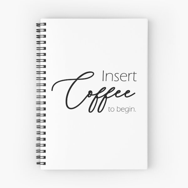 Item preview, Insert coffee to begin designed and sold by LaFla24.