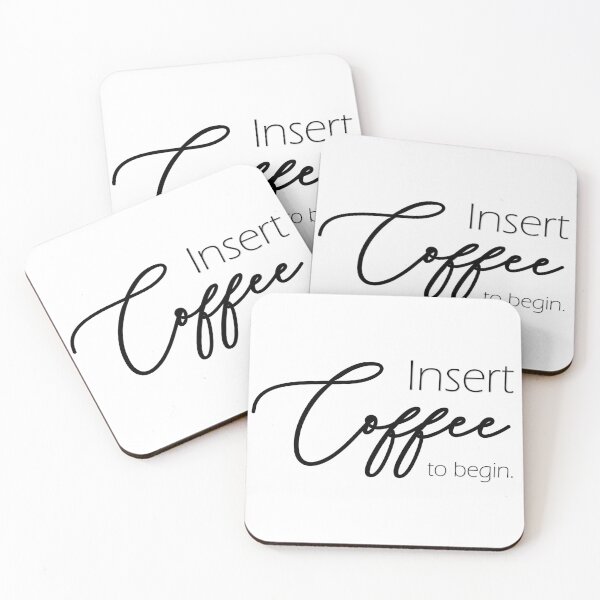Item preview, Insert coffee to begin designed and sold by LaFla24.