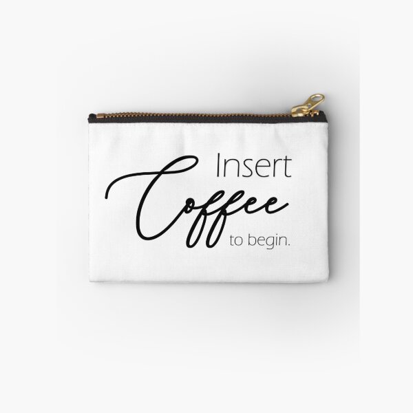 Item preview, Insert coffee to begin designed and sold by LaFla24.