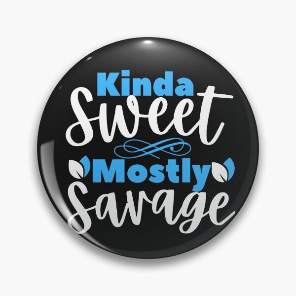 Item preview, Kinda sweet mostly sarcastic designed and sold by dogcuddleralert.