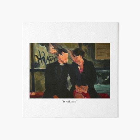 Fleabag "It will pass" Quote Art Board Print