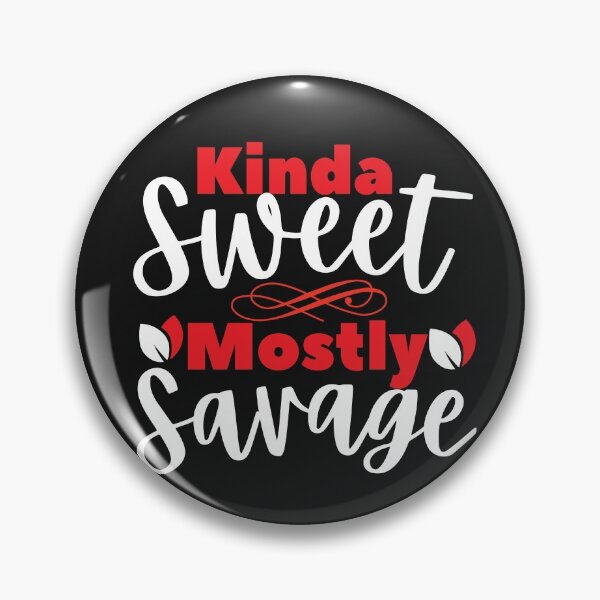 Item preview, Kinda sweet mostly sarcastic designed and sold by dogcuddleralert.