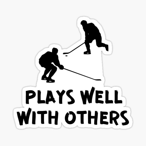 Item preview, Ice hockey: Plays well with others designed and sold by TheGreenGoat.