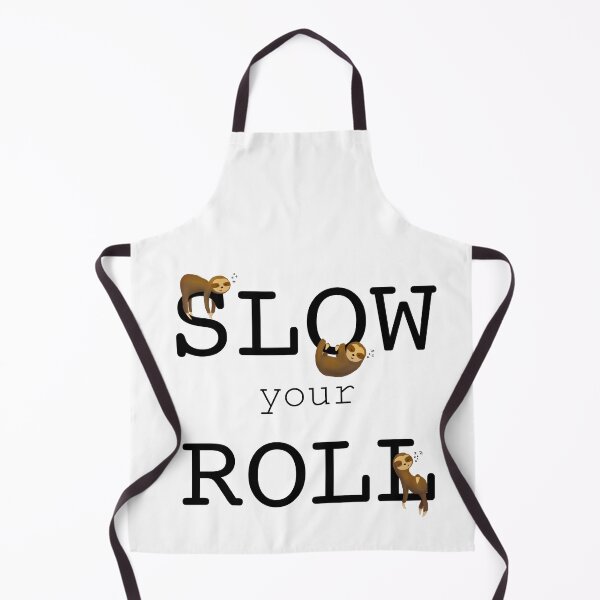 Item preview, slow your roll with sloths quote designed and sold by JanaMJ.