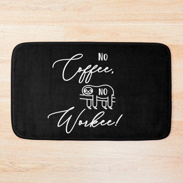 Item preview, No coffee, no workee! designed and sold by LaFla24.