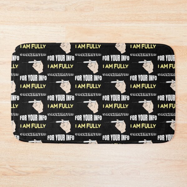 Item preview, For Your Info I Am Fully Vaccinated designed and sold by WowAllinOne.
