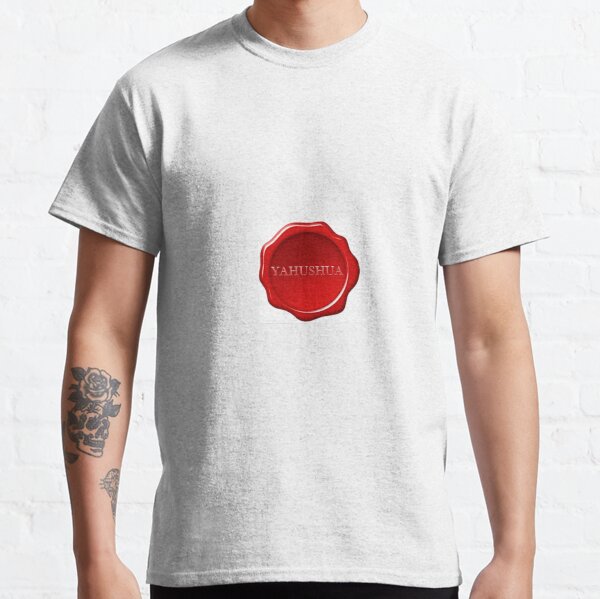 Sealed in the name of YAHUSHUA, the Son of God Classic T-Shirt