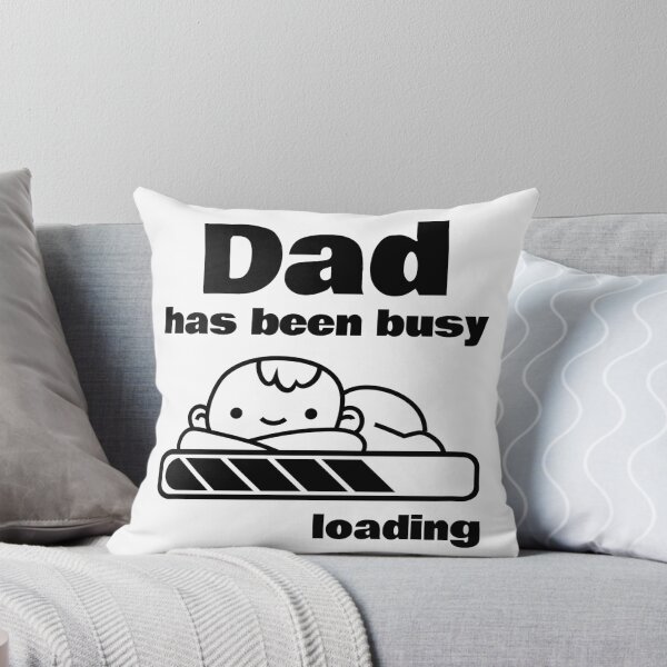 Item preview, Dad Has Been Busy Baby Loading designed and sold by SimeonS.
