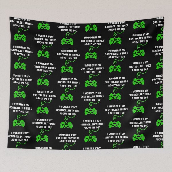 Item preview, I Wonder If My Controller Thinks About Me Too designed and sold by Ginger217.
