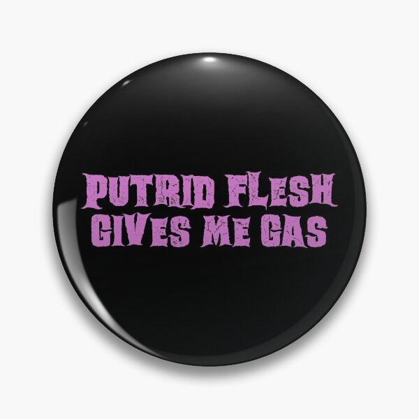 Item preview, Putrid Flesh Gives Me Gas Zombie Halloween designed and sold by WPahat.