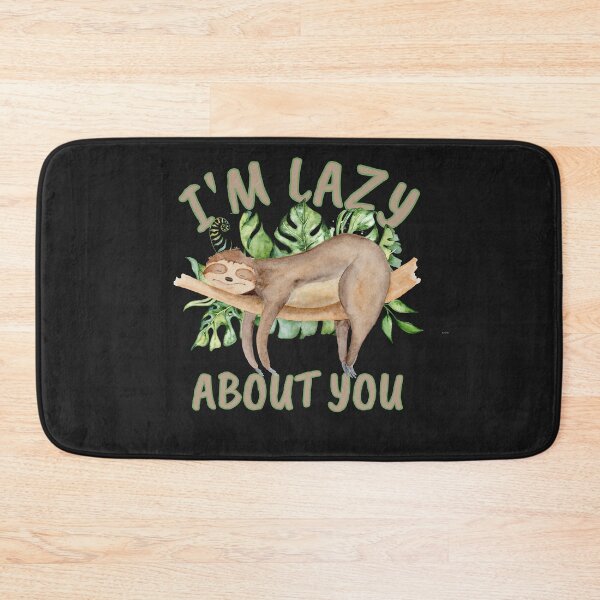 Item preview, Sloth Lazy About You Pun Funny Sleepy Quote designed and sold by KatesFunnyArt.