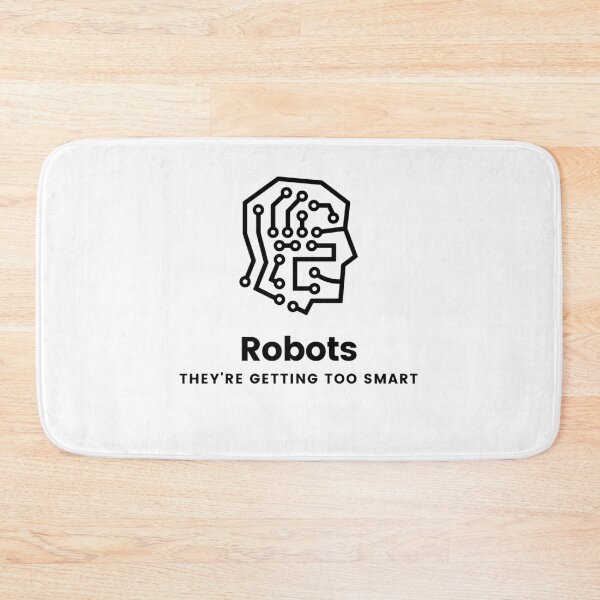 Item preview, Robots: They're Getting Too Smart designed and sold by CS Cairo.