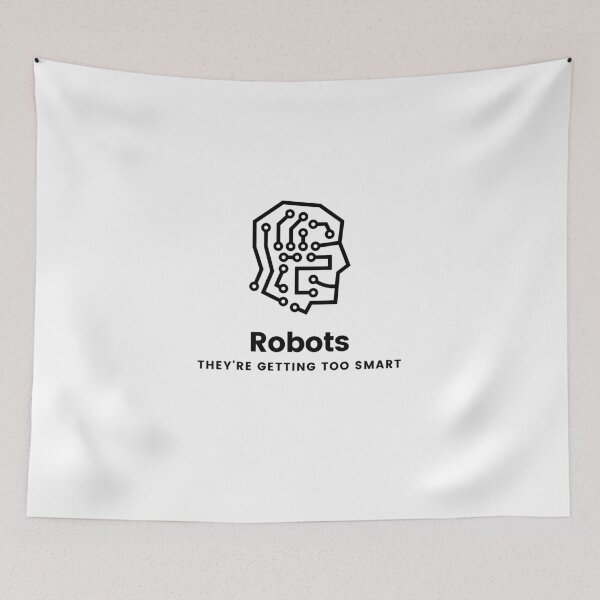 Item preview, Robots: They're Getting Too Smart designed and sold by CS Cairo.