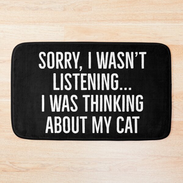 Item preview, Sorry, I wasn't listening... I was thinking about my cat designed and sold by SunnyAlloy.