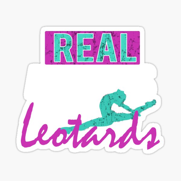 "Real Athletes wear Leotards Gymnastics Design" Sticker by LGamble12345