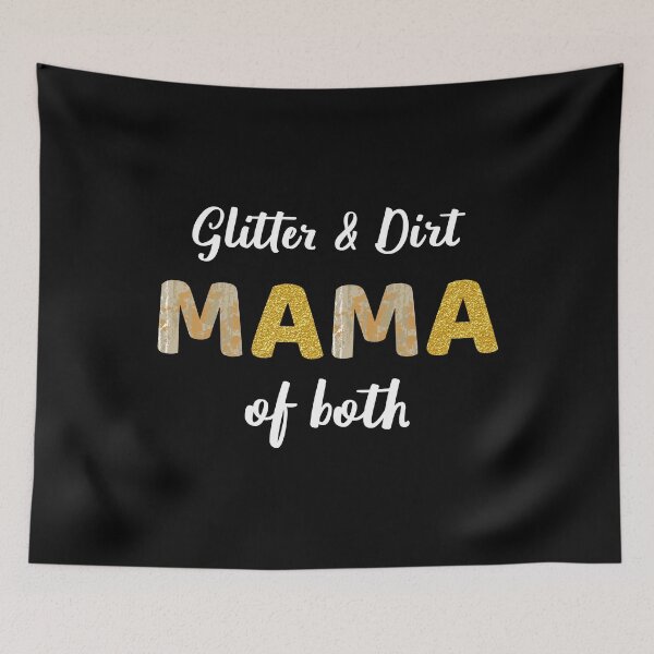 Item preview, Glitter And Dirt Mama Of Both I designed and sold by Lemon Pepper.