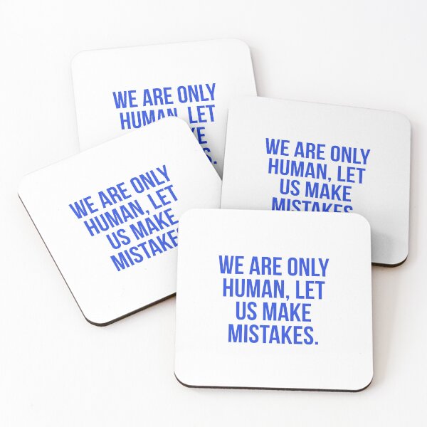 Item preview, We are only human, let us make mistakes. designed and sold by Andrew Hopgood.