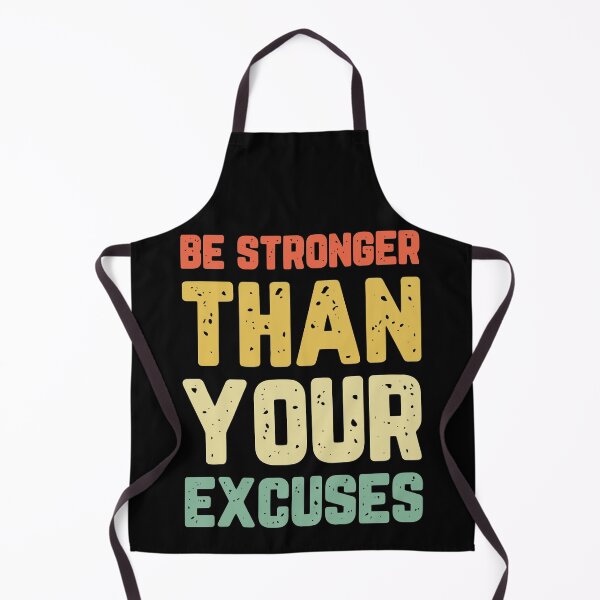 Item preview, Be Stronger Than Your Excuses designed and sold by Charles Brian.