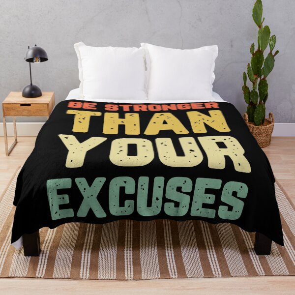 Item preview, Be Stronger Than Your Excuses designed and sold by Charles Brian.