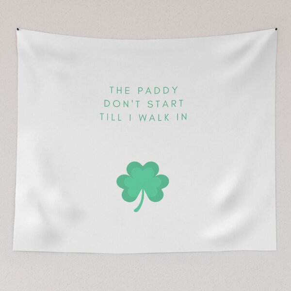 Item preview, The Paddy Don't Start Till I Walk In designed and sold by jpremiumdesigns.