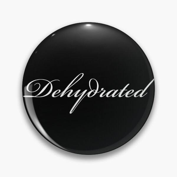 Item preview, Dehydrated designed and sold by SunnyAlloy.