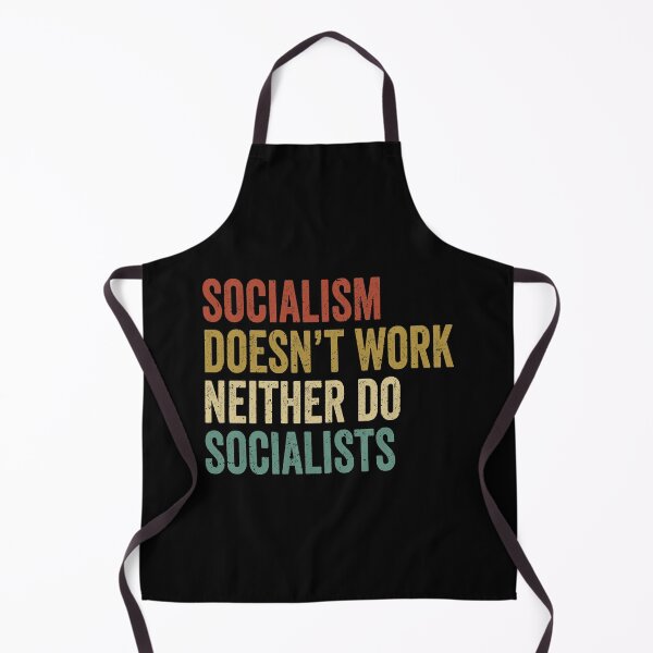 Item preview, socialism doesn't work neither do socialists, socialism doesn't work, anti socialism, anti socialist quotes, antisocialism, anti socialist, anti socialist quotes, socialism distancing shirt designed and sold by T-DESIGNEDZ.