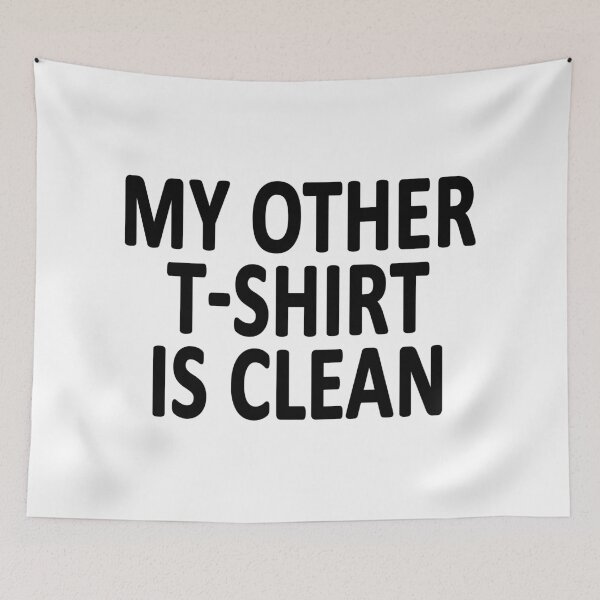 Artikelvorschau, Mein anderes T-Shirt ist sauber entworfen und verkauft von alloutshirts.